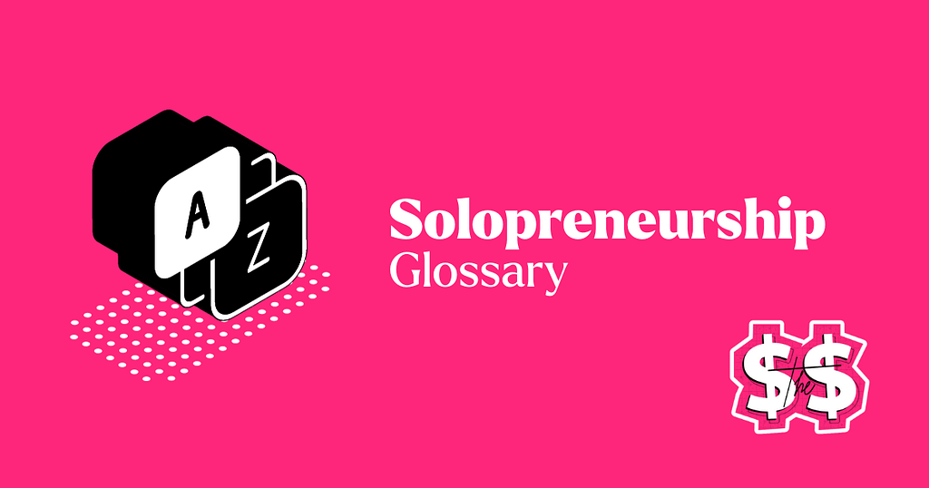 Solopreneurship Glossary Page