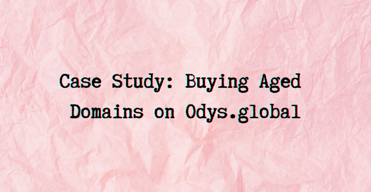 Buying Aged Domains on Odys.global